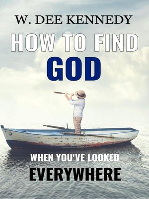 cover image of How to Find God When You've Looked Everywhere